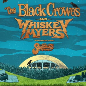 July 17: The Black Crowes & Whiskey Myers